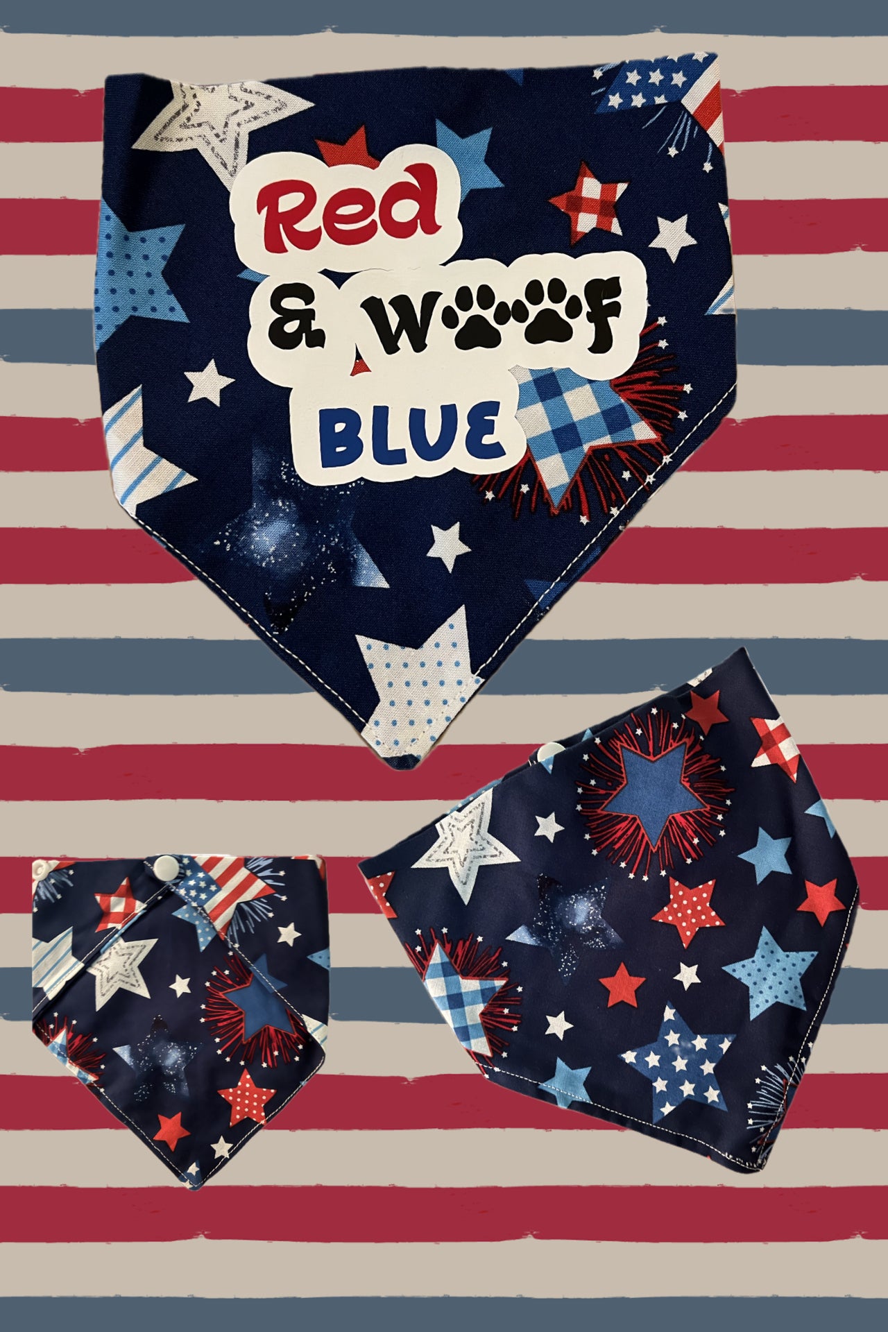 Patriotic Dog Bandana “ Red, Woof, & Blue” with easy snap closure